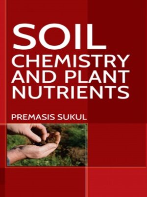 cover image of Soil Chemistry and Plant Nutrients 